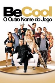 Be Cool: O Outro Nome do Jogo (2005) Online