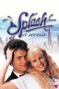 Splash – Uma Sereia em Minha Vida (1984) Online