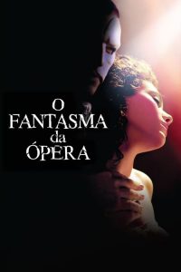 O Fantasma da Ópera (2004) Online