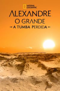 Alexandre, O Grande: A Tumba Perdida (2019) Online