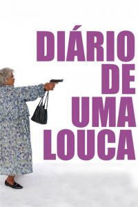 Diário de uma Louca (2005) Online
