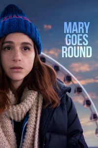 Mary Goes Round (2018) Online