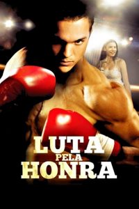 Luta Pela Honra (2009) Online