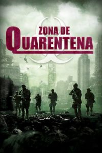 Zona De Quarentena (2018) Online