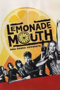 Lemonade Mouth: Uma Banda Diferente (2011) Online