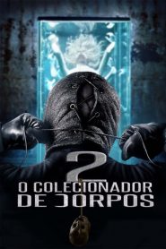 O Colecionador de Corpos 2 (2012) Online