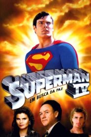 Superman IV: Em Busca da Paz (1987) Online
