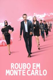 Roubo em Monte Carlo (2019) Online