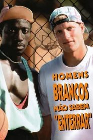 Homens Brancos Não Sabem Enterrar (1992) Online