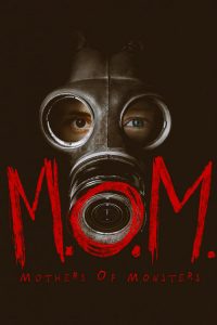 M.O.M. Mothers of Monsters (2020) Online