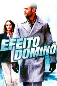 Efeito Dominó (2008) Online