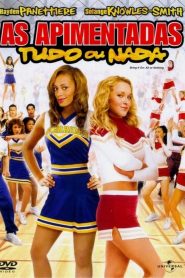 As Apimentadas: Tudo ou Nada (2006) Online