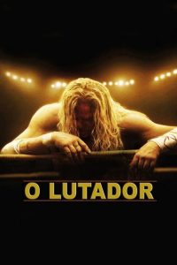O Lutador (2008) Online
