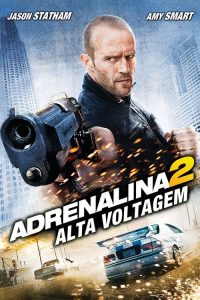 Adrenalina 2 – Alta Voltagem (2009) Online