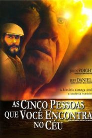 As Cinco Pessoas que Você Encontra no Céu (2004) Online