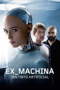 Ex_Machina: Instinto Artificial (2015) Online