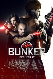 Project 12: The Bunker (2016) Online