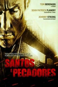 Santos e Pecadores (2010) Online
