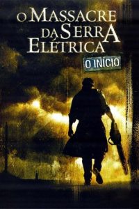 O Massacre da Serra Elétrica – O Início (2006) Online