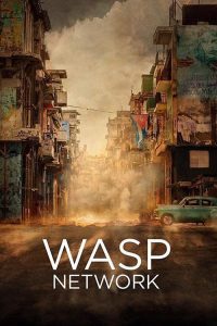 Wasp Network: Rede de Espiões (2020) Online