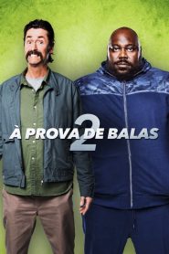 À Prova de Balas 2 (2020) Online