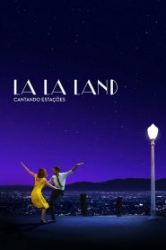 La La Land: Cantando Estações (2016) Online