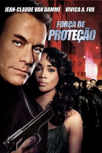 Força de Proteção (2006) Online