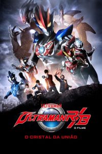 Ultraman R&B: O Filme – O Cristal da União (2019) Online