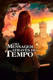 Uma Mensagem Através do Tempo (2019) Online