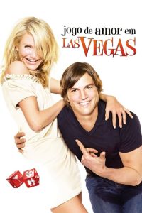 Jogo de Amor em Las Vegas (2008) Online