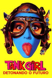 Tank Girl – Detonando o Futuro (1995) Online