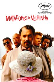 Matadores de Velhinha (2004) Online