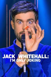 Jack Whitehall: I’m Only Joking (2020) Online