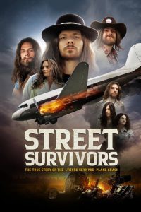 Street Survivors – A Verdadeira História do Acidente de Avião do Lynyrd Skynyrd (2020) Online