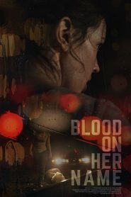 Blood on Her Name (2020) Online