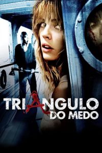 Triângulo do Medo (2009) Online