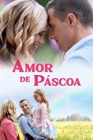 Amor de Páscoa (2019) Online