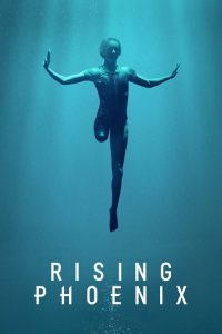 Rising Phoenix (2020) Online