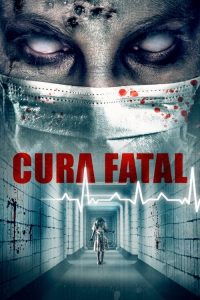 Cura Fatal (2020) Online