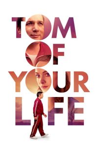 Tom of Your Life (2020) Online