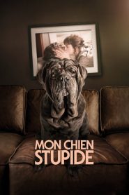 Mon chien stupide (2019) Online