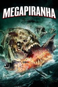 Mega Piranha (2010) Online