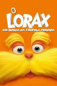 O Lorax: Em Busca da Trúfula Perdida (2012) Online