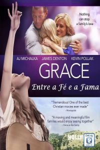 Grace: Entre a Fé e a Fama (2013) Online