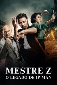 Mestre Z: O Legado de Ip Man (2018) Online