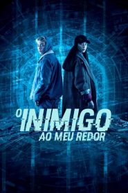 O Inimigo ao Meu Redor (2019) Online