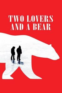 Dois Amantes e um Urso(2016) Online