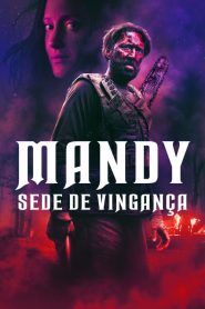 Mandy – Sede de Vingança (2018) Online