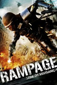 Rampage – Sede de Vingança (2009) Online