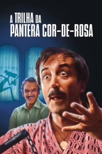 A Trilha da Pantera Cor-de-Rosa (1982) Online